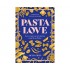Pasta Love by Jaclyn Crupi (signed Copy)